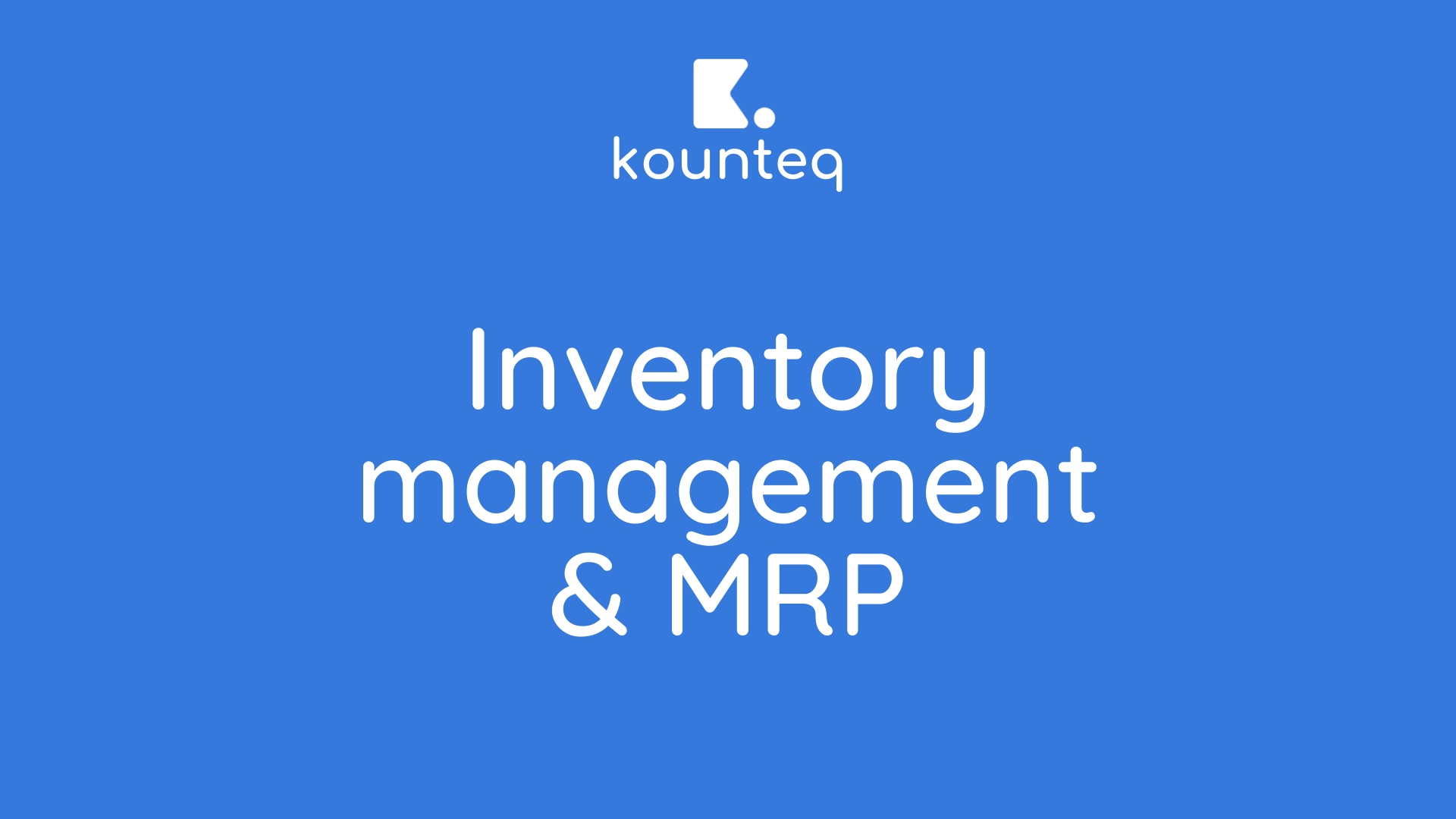Inventory Management & MRP